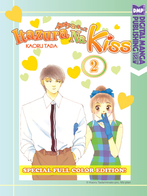 Title details for Itazura Na Kiss Full Color Edition, Volume 2 by Kaoru Tada - Available